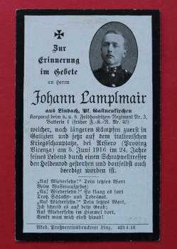 Sterbebild Militär / 1916 / Zur Erinnerung im Gebete an Herrn Johann Lamplmair / Korporal beim k u k Feldhaubitzen Regiment Nr 3 Betterie 1